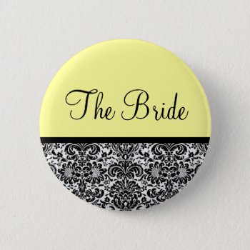 The Bride Button by cami7669 at Zazzle