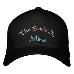 The Bride Is Mine Embroidered Baseball Hat