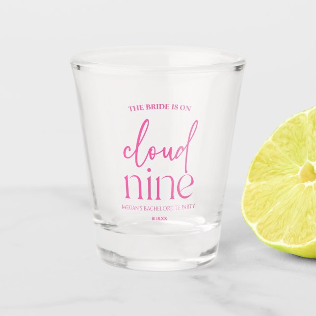 The Bride Is On Cloud Nine Pink Bachelorette Party Shot Glass (Front)
