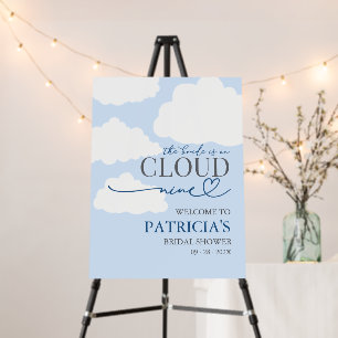 The Bride Is On Cloud Nine Welcome Sign