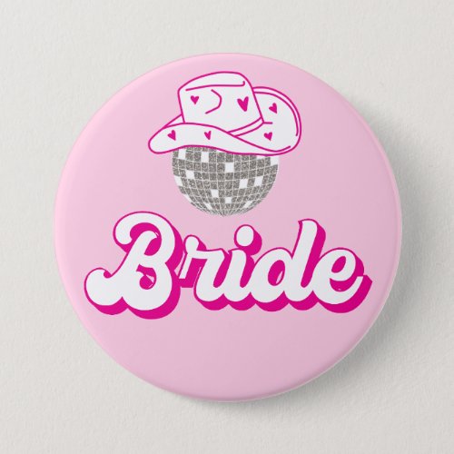 The Bride Last Disco Rodeo Bachelorette Button