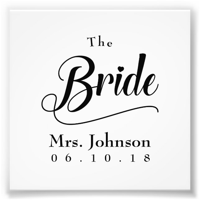 The Bride Mrs. Wedding Date Photo Print (Front)