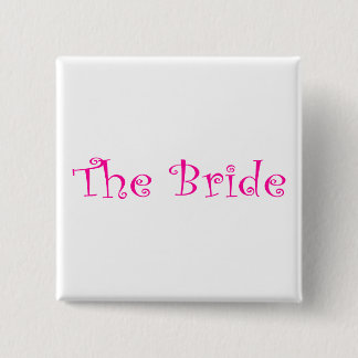 The Bride Pink Pinback Button