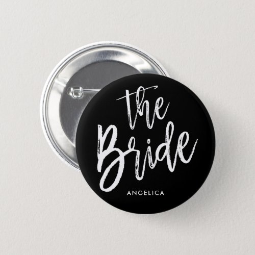 The Bride  Script Style Custom Wedding Button