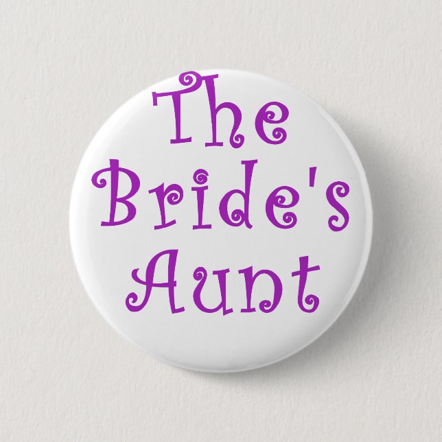 The Brides Aunt Button (Front)