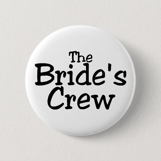 The Brides Crew 2 Button (Front)