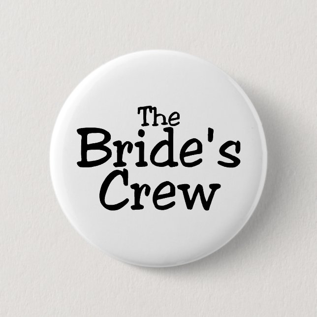 The Brides Crew 2 Pinback Button (Front)