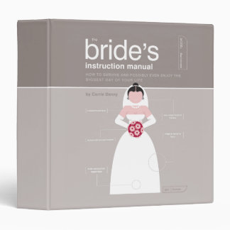 The Bride's Instruction Manual 3 Ring Binder