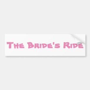 The Bride's Ride Bumper Sticker