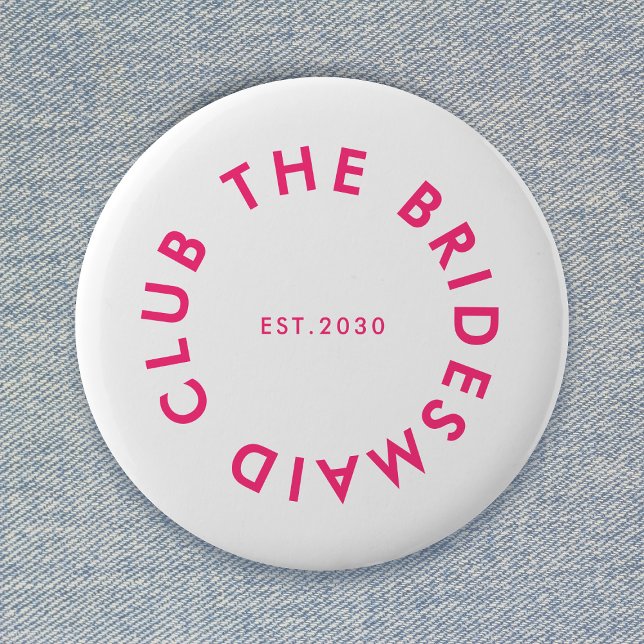The Bridesmaid Club Bachelorette Button (Creator Uploaded)