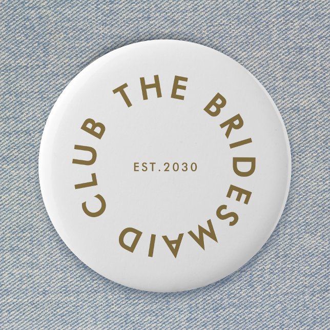 The Bridesmaid Club Bachelorette Button (Creator Uploaded)