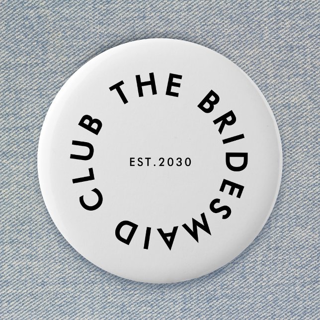 The Bridesmaid Club Bachelorette Button (Creator Uploaded)
