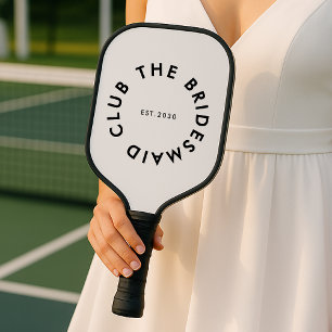 The Bridesmaid Club Bachelorette Pickleball Paddle
