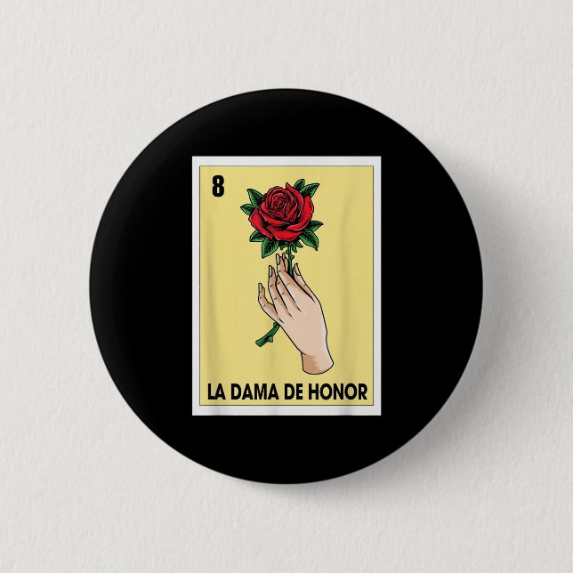 The Bridesmaid Mexican Bingo Card Bride Babe Bache Button (Front)