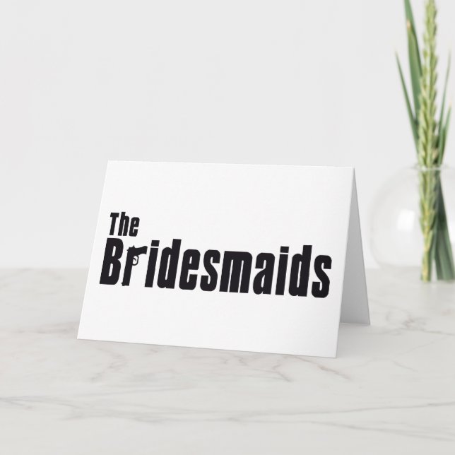 The Bridesmaids (Mafia) Card (Front)