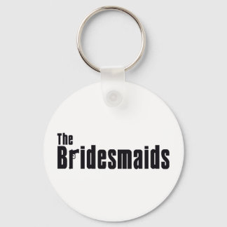 The Bridesmaids (Mafia) Keychain