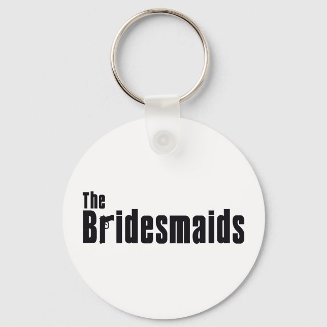 The Bridesmaids (Mafia) Keychain (Front)