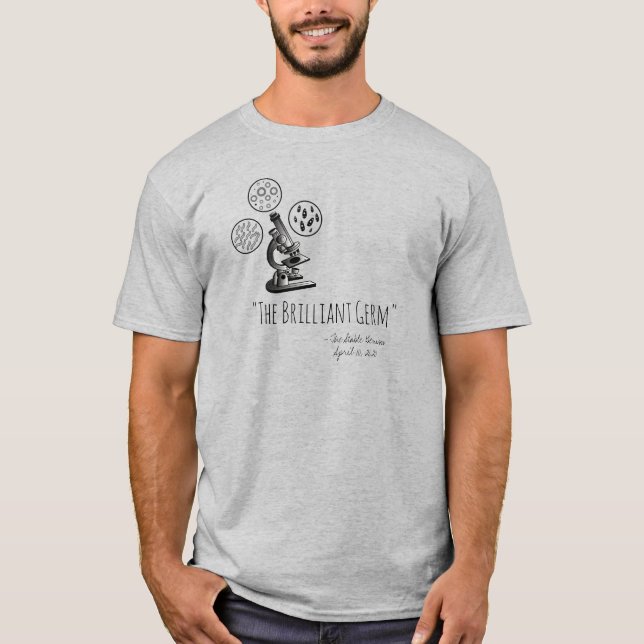 The Brilliant Germ - Donald Trump - Corona virus T-Shirt (Front)