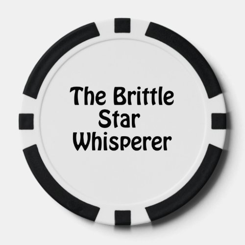 the brittle star whisperer poker chips