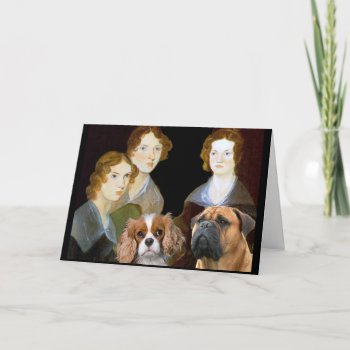 The Bronte Sisters And Their Dogs Card by fur_persons2 at Zazzle