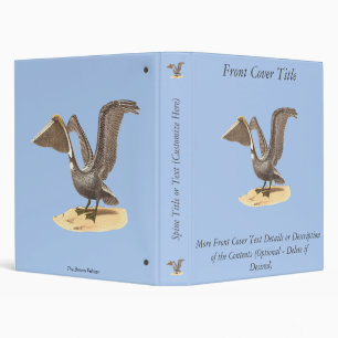 The Brown Pelican (Pelecanus occidentalis) NY Bird 3 Ring Binder