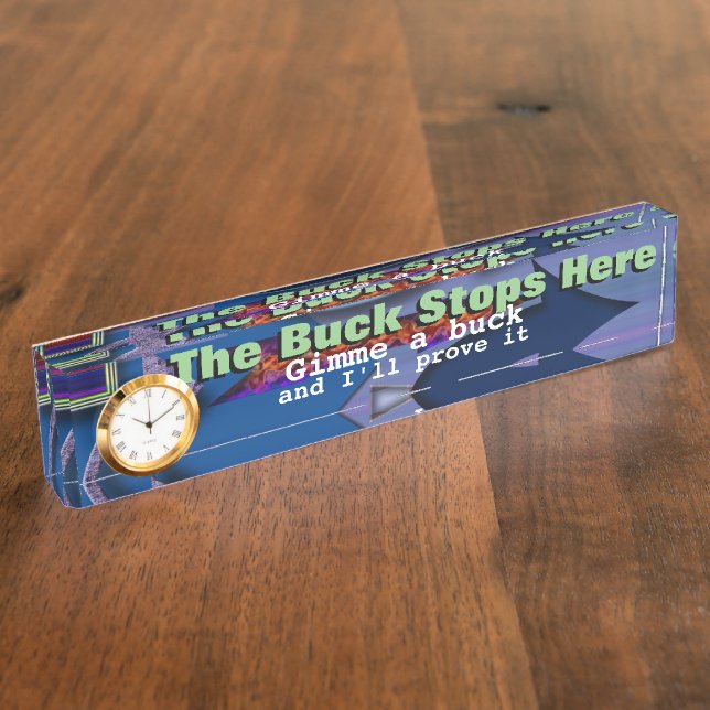 The buck stops here desk name plate (Side)