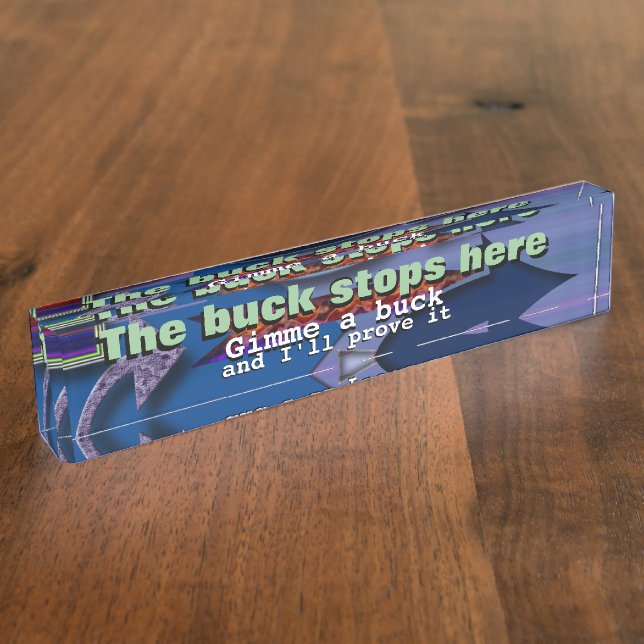 The buck stops here name plate (Side)