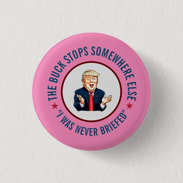 The Buck Stops Somewhere Else Button (Front)