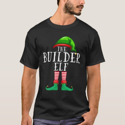 The Builder Elf Matching Family Christmas Funny Gi T_Shirt
