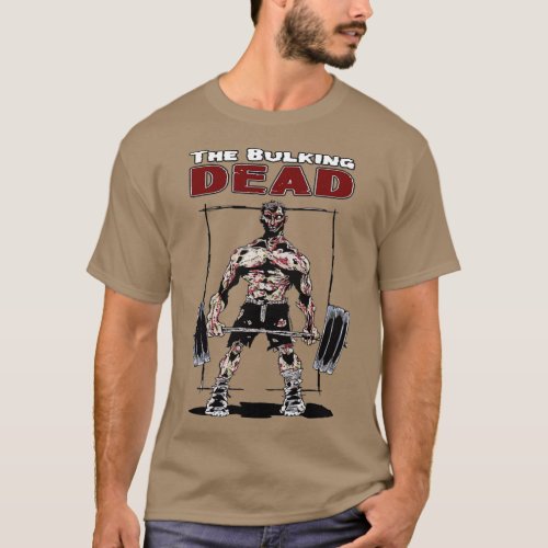 The Bulking Dead  T_Shirt