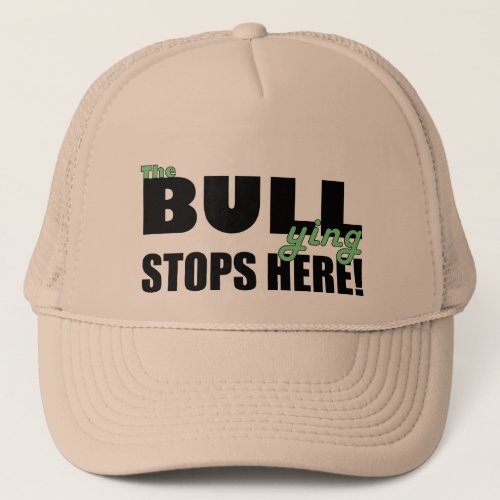 The Bull_ying Stops Here Green Khaki Hat