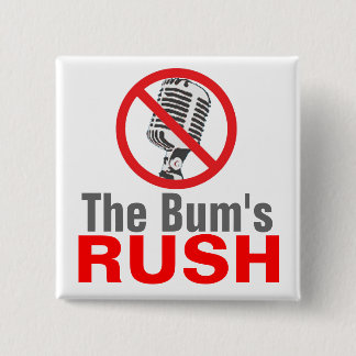 The Bum's RUSH Pinback Button