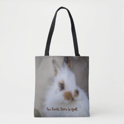 The BUNNY Death Stare is Real Add Own Photo Tote Bag