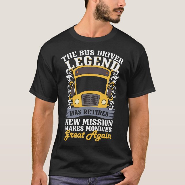 The Bus Driver Legend Retirement T-Shirt (Front)