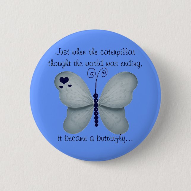 The Butterfly Motivational Button (Front)