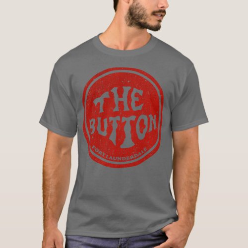 The Button Fort Lauderdale 1970 T_Shirt