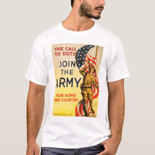 The Call To Duty Join The Army For Home Country  T_Shirt