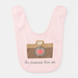 The cameras love me, funny text, for babies bib