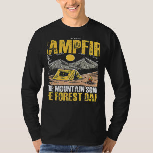 The Campfire Forest Camp Travel Hiking Camper Camp T-Shirt