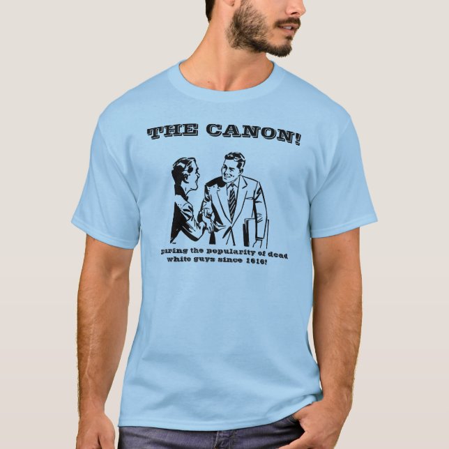The Canon! T-Shirt (Front)