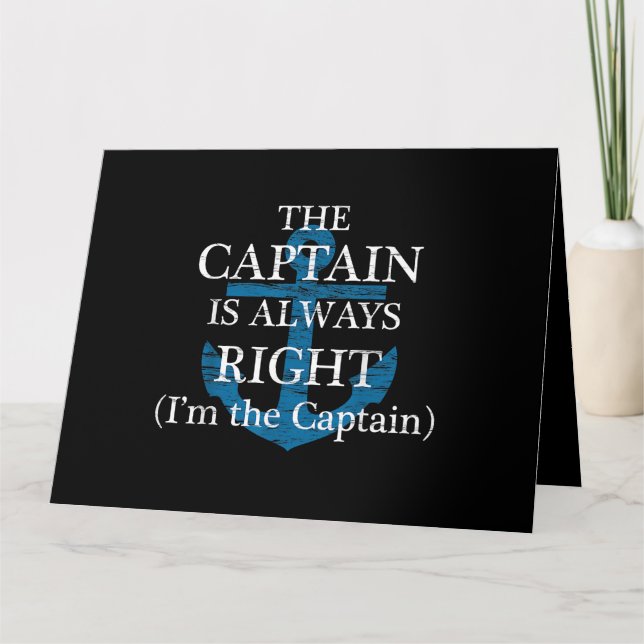 The Captain Is Always Right and I'm The Captain  F Card (Front)