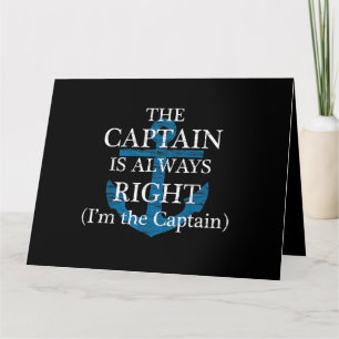 The Captain Is Always Right and I'm The Captain F Card