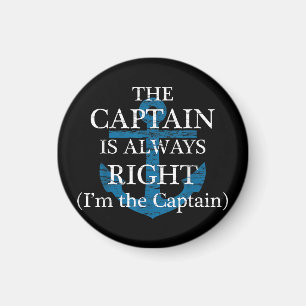 The Captain Is Always Right and I'm The Captain F Magnet