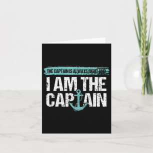 The Captain Is Always Right - Fun Boot Captain Gif Card