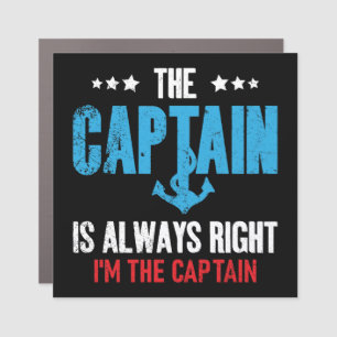 The Captain Is Always Right Im The Captain Car Magnet