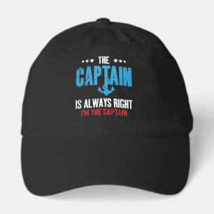 The Captain Is Always Right Im The Captain Hat