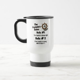 The Captain is always right Travel Mug