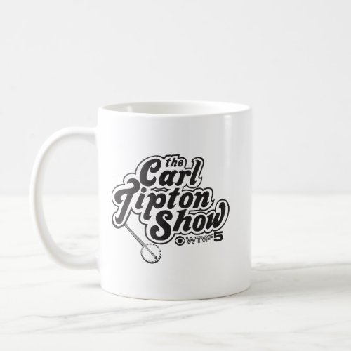 The Carl Tipton Show Ceramic Mug