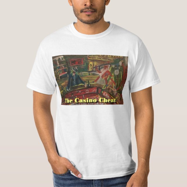 The Casino Cheat T-Shirt (Front)