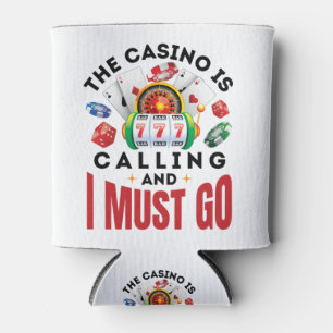 The Casino is Calling and I Must Go Funny Gambler Can Cooler